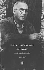 couverture de la nouvelle traduction de Yves Di Manno de Paterson de William Carlos Williams, éditions José Corti